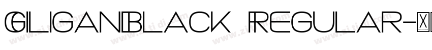GiliganBlack Regular字体转换